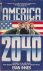America 2040 : Volume 1: Am...