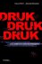 Druk, druk, druk