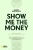 Show me the money