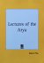 Lectures of the Arya