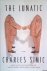 Simic, Charles - Lunatic: Poems