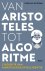 Van Aristoteles tot algorit...
