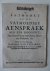 Teelinck., Maximiliaen. - Bedenkingen en antwoort op de vrymoedige aenspraek aen zyn Hoogheit, den Heere Prince van Oranje [...] gestelt door den geleerden Maximiliaen Teelinck.