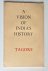 Tagore, R. - A vision of India's history
