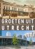 Robert Mulder - Groeten uit Utrecht