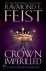Raymond E. Feist - A Crown Imperilled Is this the end for the kingdom?