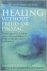 Healing without Freud or Pr...