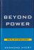 Beyond Power: Simone Weil a...