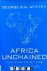 George B.N. Ayittey - Africa Unchained. The Blueprint foe Africa's Future