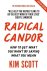 Radical Candor: how to get ...