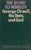 Small, Christopher - The road to Miniluv. George Orwell, the state, and God