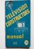 Radiotrician - Television Construction Manual