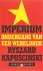 R. Kapuscinksi - Imperium