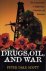 Drugs, Oil, and War.  The U...