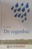 Roos, G. - De regenbui *nieuw* --- Begin, groei en neergang van het christendom, en hoe nu verder