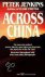 Peter Jenkins - Across China