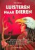 Andrews, Ted - Luisteren naar dieren. Spirituele en magische lessen uit het dierenrijk als sleutel tot zelfkennis en bewustzijnsverruiming