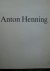 Anton Henning.   - neue arb...