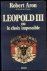 LEOPOLD III OU LE CHOIX IMP...
