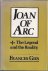 Joan of Arx: The legend and...