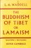 The Buddhism of Tibet or La...