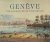 Genève par la gravure et l'...