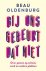 Beau Oldenburg - Bij ons gebeurt dat niet