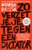 Zo verzet je je tegen een d...