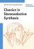 Classics in Stereoselective...