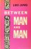 JUNG, LEO - Between man and man.