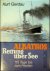 Albatros, rettung uber See ...