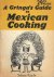 Royle Selena - A Gringa's Guide to Mexican Cooking