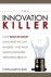 Cynthia Barton Rabe - The innovation killer