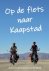 Op de fiets naar Kaapstad O...