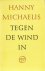 Michaelis, Hanny - Tegen de wind in.