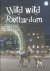 Wild Wild Rotterdam / de di...