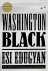 Esi Edugyan - Washington Black