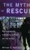 Myth of Rescue / Why the De...