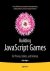 Building JavaScript Games