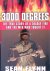 Flynn, Sean - 3000 Degrees: The True Story of a Deadly Fire and the Men who Fought it