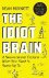 Dean Burnett - Idiot brain