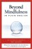 Beyond Mindfulness in Plain...