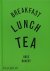Rose Carrarini - Breakfast, Lunch, Tea