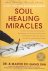 Soul healing miracles; anci...