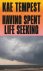 Kae Tempest - Having Spent Life Seeking