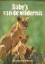 Sielmann, Heinz - Baby's van de wildernis - hoe jonge dieren leren leven