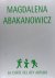 Magdalena Abakanowicz La Co...