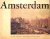  - Amsterdam toen en nu