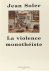 La violence monothéiste.
