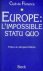 Europe: l'impossible statu quo